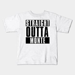 STRAIGHT OUTTA MONTE Kids T-Shirt